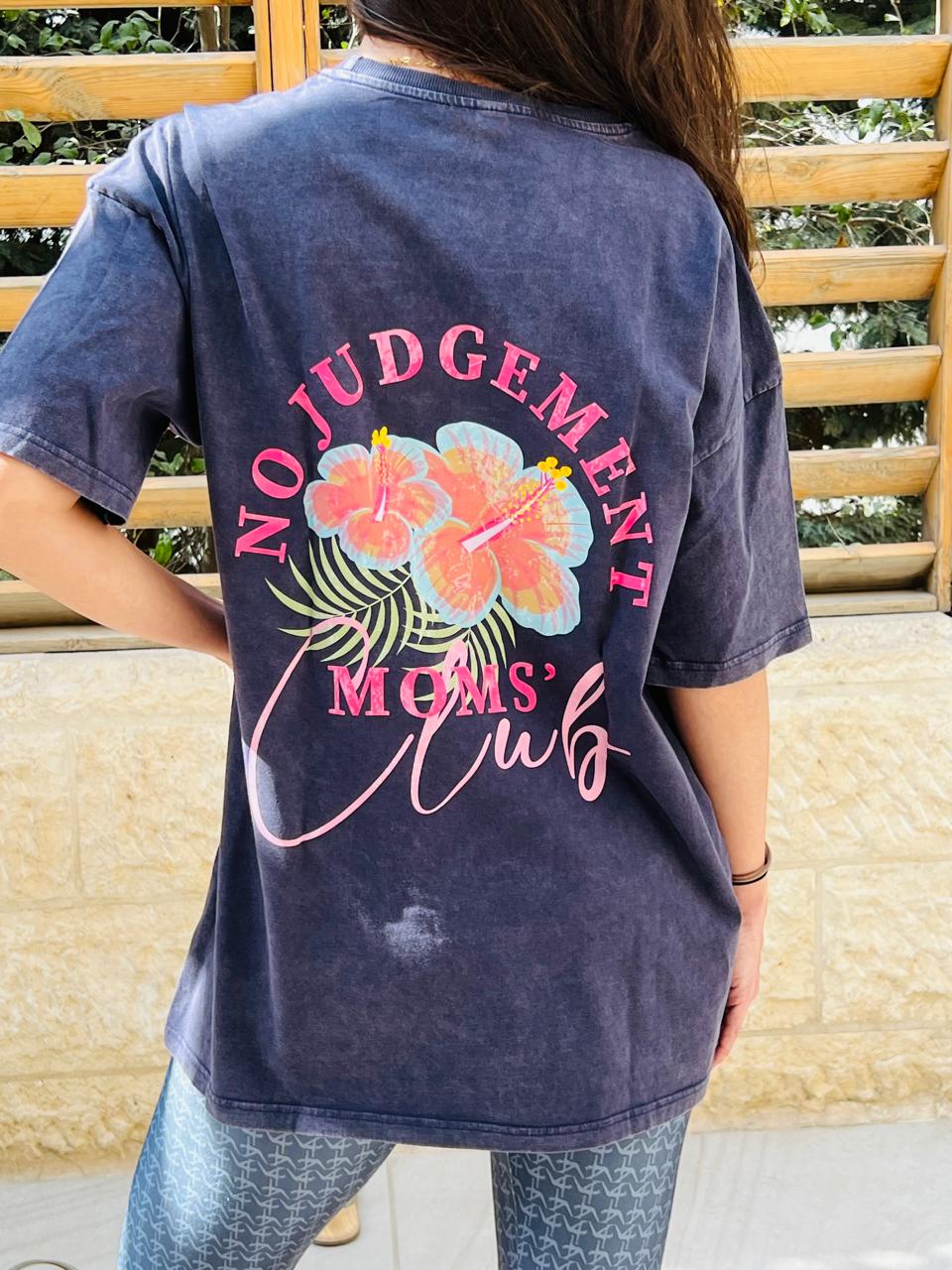 No Judgement Moms Club Coverup T-shirt